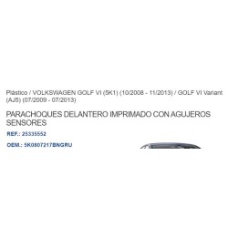 Recambio de paragolpes delantero para volkswagen golf vi (5k1) referencia OEM IAM 5K0807217BNGRU 25335552 